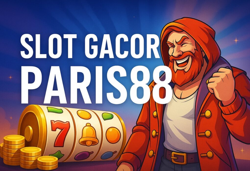 Slot Gacor Paris88